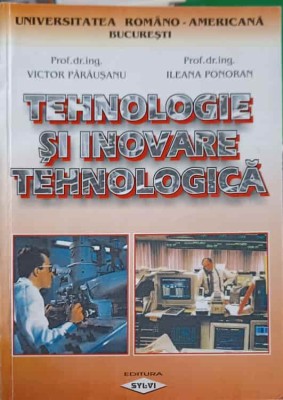 TEHNOLOGIE SI INOVARE TEHNOLOGICA-VICTOR PARAUSAN, ILEANA PONORAN-239917 foto