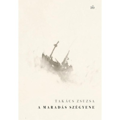 A marad&amp;aacute;s sz&amp;eacute;gyene - Tak&amp;aacute;cs Zsuzsa foto