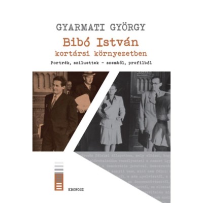 Bib&amp;oacute; Istv&amp;aacute;n kort&amp;aacute;rsi k&amp;ouml;rnyezetben - Portr&amp;eacute;k, sziluettek - szemből, profilb&amp;oacute;l - Gyarmati Gy&amp;ouml;rgy foto