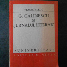 VIOREL ALECU - G. CALINESCU SI JURNALUL LITERAR
