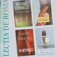 ECHO PARK. ORA VRAJITA. MARTORUL. MANCATI TORT!-MICHAEL CONNELLY, KRISTIN HANNAH, SIMON TOLKIEN, JEANNE RAY