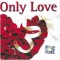 Various - Only Love, CD