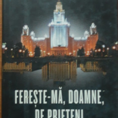 FERESTE-MA DOAMNE DE PRIETENI - LARRY L. WATTS