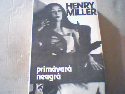 Henry Miller- PRIMAVARA NEAGRA { 1990 } foto
