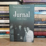 PIERRE DRIEU LA ROCHELLE - JURNAL : 1939-1945 , CORINT , 2006 *