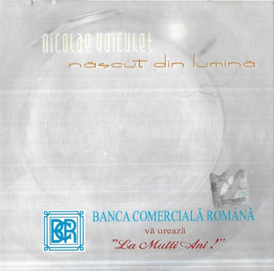 CD Nicolae Voiculeț &amp;ndash; Născut Din Lumină, original foto