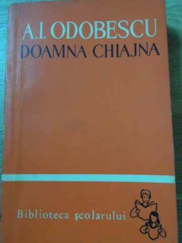 DOAMNA CHIAJNA-A.I. ODOBESCU