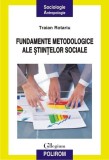 Fundamente Metodologice Stiinte Sociale Traian Rotariu Paperback Brosat Carte Non-fictiune Polirom Metodologie Cercetare Sociala