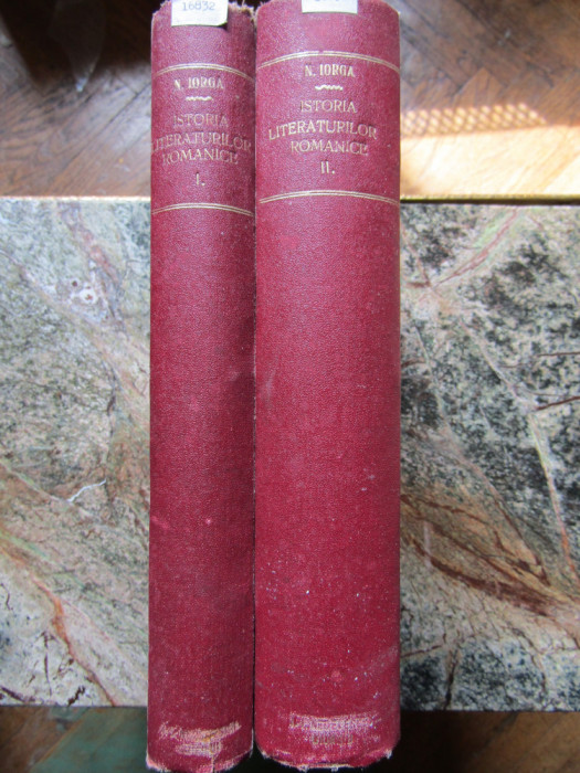 ISTORIA LITERATURILOR ROMANICE - N. IORGA VOL.I, II, III