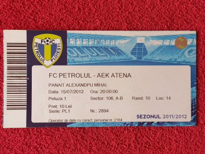 Bilet meci fotbal FC PETROLUL Ploiesti - AEK ATENA (amical 15.07.2012) foto