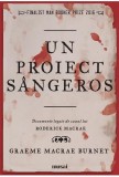 Un proiect sangeros | Graeme Macrae Burnet