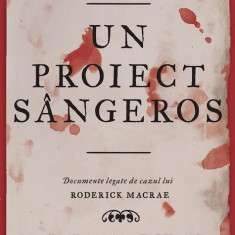 Un proiect sangeros | Graeme Macrae Burnet