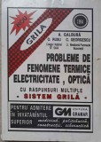 PROBLEME DE FENOMENE TERMICE, ELECTRICITATE, OPTICA CU RASPUNSURI MULTIPLE. SISTEM GRILA-O. RUSU, A. GALBUR-237102