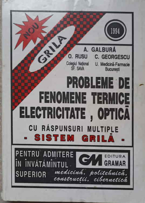 PROBLEME DE FENOMENE TERMICE, ELECTRICITATE, OPTICA CU RASPUNSURI MULTIPLE. SISTEM GRILA-O. RUSU, A. GALBUR-237102