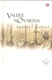 Spatiul Furios - Valere Novarina, Editura Vremea, Bucuresti, 2007, Roman, Beletristica, 102 Pagini, ISBN 978-973-645-263-5