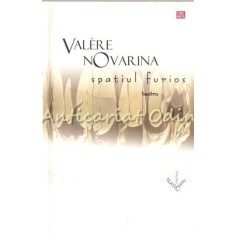 Spatiul Furios - Valere Novarina