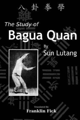 The Study of Bagua Quan: Bagua Quan Xue foto