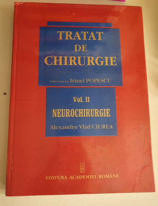 Tratat de chirurgie vol.2 - Neurochirurgie - Irinel Popescu