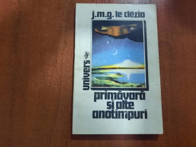 Primavara si alte anotimpuri de J.M.G le Clezio foto