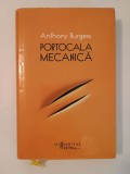 Anthony Burgess - Portocala mecanică (cartonată, 2014)
