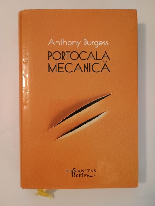 Anthony Burgess - Portocala mecanică (cartonată, 2014)
