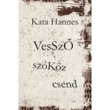 Vessző, sz&oacute;k&ouml;z, csend - Kata Hannes