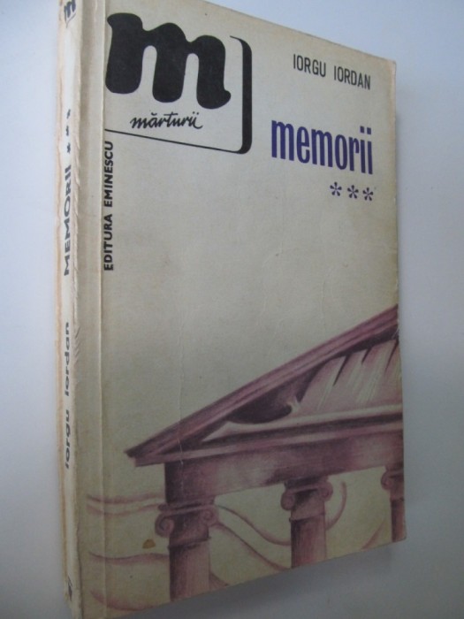 Memorii (vol. 3) - Iorga Iordan