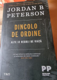 Jordan B. Peterso - Dincolo de ordine. Alte 12 reguli de viata