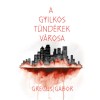 A gyilkos t&uuml;nd&eacute;rek v&aacute;rosa - Gregus G&aacute;bor