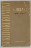 LIVIU REBREANU , OPERE ALESE , VOLUMUL 5 : TEATRU , PUBLICISTICA , 1961