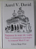 NATIUNEA IN STARE DE VEGHE , NOTE SI COMENTARII SOCIOLOGICE LA ROMANUL MARII UNIRI de AUREL V. DAVID , 2017 , DEDICATIE *