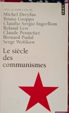 Michel Dreyfus, Bruno Groppo, Claudio Sergio Ingerflom, Le Si&egrave;cle des communismes