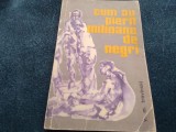 Cumpara ieftin V M TRAVINSKI - CUM AU PIERIT MILIOANE DE NEGRI