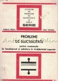 Probleme Electricitate Bacalaureat Admitere - Marius Preda, Paul Cristea, Tehnica 1978, 358 Pagini