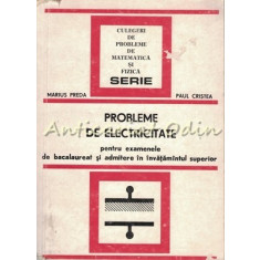 Probleme De Electricitate Pentru Examenele De Bacalaureat Si Admitere