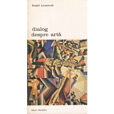 Anatoli Lunaciarski - Dialog despre arta