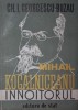 MIHAIL KOGALNICEANU INNOITORUL