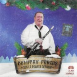 Dumitru Fărcaș - Sus La Poarta Cerului , CD