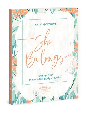 She Belongs - Includes Six-Session Video Series: Finding Your Place in the Body of Christ foto