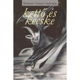 Kettő &eacute;s kecske - Mehmet Zaman Sa&ccedil;lioglu