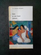 W. SOMERSET MAUGHAM - LUNA SI DOI BANI JUMATE
