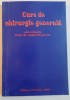 CURS DE CHIRURGIE GENERALA , EDITIE A III A , REVAZUTA SI ADAUGITA , 2002