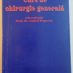 CURS DE CHIRURGIE GENERALA , EDITIE A III A , REVAZUTA SI ADAUGITA , 2002