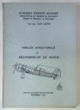 ANALIZA STRUCTURALA A MECANISMELOR DE AVIATIE de Cpt. ing. IONEL LAZAR , 1995