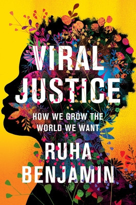Viral Justice: How We Grow the World We Want foto