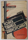 TOATE TAINELE RADIOFONIEI de ING . I.C. FLOREA , 1937