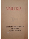 Simetria. Caiete de arta si critica, dictionar (Editia: 1993)