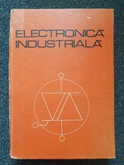ELECTRONICA INDUSTRIALA - Constantin, Galateanu, Dragulanescu
