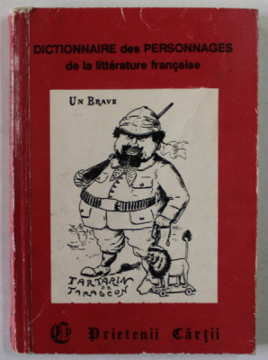 DICTIONNAIRE DES PERSONNAGES DE LA LITTERATURE FRANCAIS , 1993 , CARTE DE FORMAT MIC foto