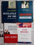 Aleksandr Soljenitin Dincolo de ideologie + Amitai Etzioni Societatea monocroma + Jan Werner Muller Ce este populismul + Tismaneanu Revolutiile 1989